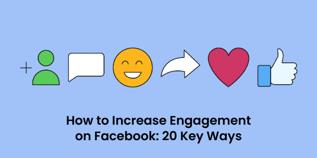 How to Increase Engagement on Facebook
